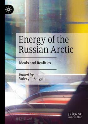Salygin |  Energy of the Russian Arctic | Buch |  Sack Fachmedien