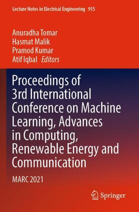 Tomar / Iqbal / Malik |  Proceedings of 3rd International Conference on Machine Learning, Advances in Computing, Renewable Energy and Communication | Buch |  Sack Fachmedien