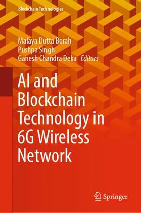 Dutta Borah / Deka / Singh |  AI and Blockchain Technology in 6G Wireless Network | Buch |  Sack Fachmedien