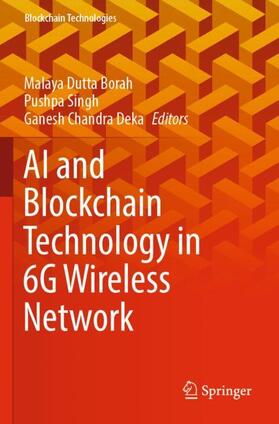 Dutta Borah / Deka / Singh |  AI and Blockchain Technology in 6G Wireless Network | Buch |  Sack Fachmedien