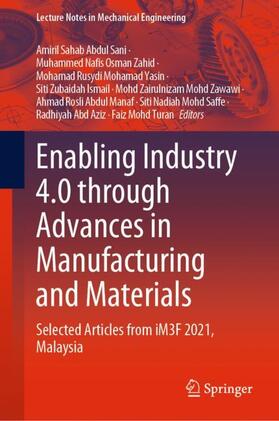 Abdul Sani / Osman Zahid / Mohamad Yasin |  Enabling Industry 4.0 through Advances in Manufacturing and Materials | Buch |  Sack Fachmedien