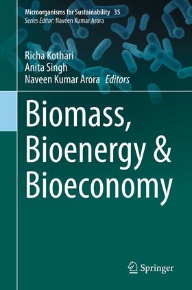 Kothari / Singh / Arora |  Biomass, Bioenergy & Bioeconomy | eBook | Sack Fachmedien