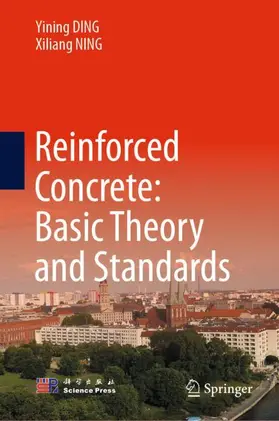 NING / DING |  Reinforced Concrete: Basic Theory and Standards | Buch |  Sack Fachmedien