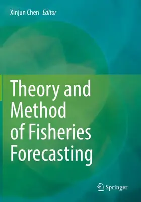 Chen |  Theory and Method of Fisheries Forecasting | Buch |  Sack Fachmedien