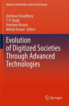 Choudhury / Anand / Singh |  Evolution of Digitized Societies Through Advanced Technologies | Buch |  Sack Fachmedien