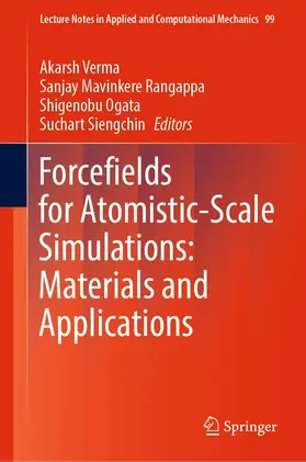 Verma / Mavinkere Rangappa / Ogata |  Forcefields for Atomistic-Scale Simulations: Materials and Applications | eBook | Sack Fachmedien