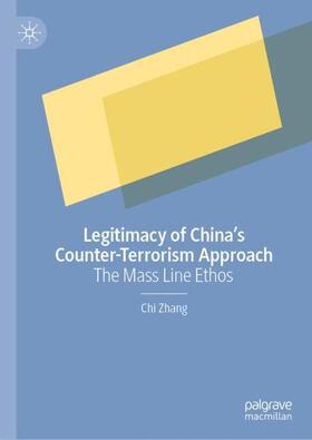 Zhang |  Legitimacy of China¿s Counter-Terrorism Approach | Buch |  Sack Fachmedien