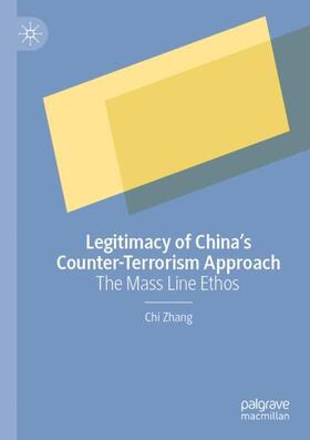 Zhang |  Legitimacy of China¿s Counter-Terrorism Approach | Buch |  Sack Fachmedien