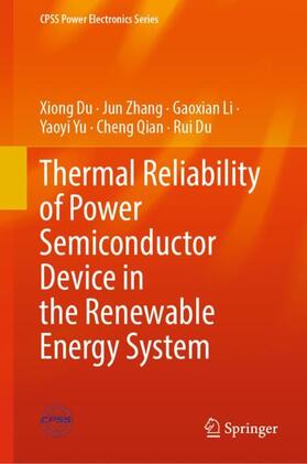 Du / Zhang / Li |  Thermal Reliability of Power Semiconductor Device in the Renewable Energy System | Buch |  Sack Fachmedien