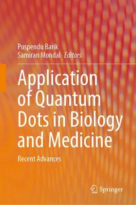 Mondal / Barik |  Application of Quantum Dots in Biology and Medicine | Buch |  Sack Fachmedien