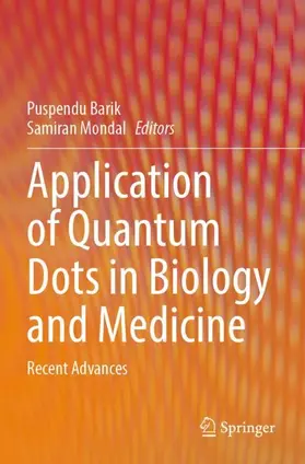 Mondal / Barik |  Application of Quantum Dots in Biology and Medicine | Buch |  Sack Fachmedien