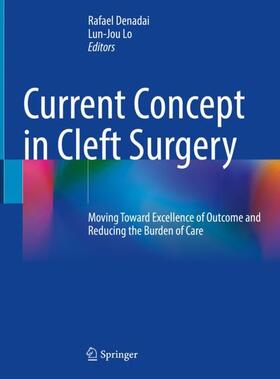 Lo / Denadai |  Current Concept in Cleft Surgery | Buch |  Sack Fachmedien