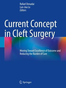 Lo / Denadai |  Current Concept in Cleft Surgery | Buch |  Sack Fachmedien