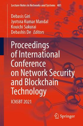 Giri / Mandal / Sakurai |  Proceedings of International Conference on Network Security and Blockchain Technology | eBook | Sack Fachmedien