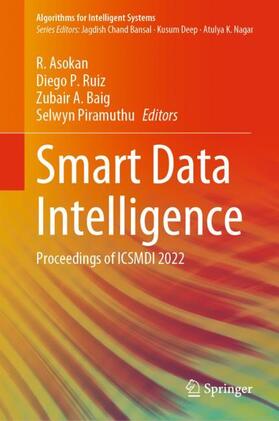 Asokan / Piramuthu / Ruiz |  Smart Data Intelligence | Buch |  Sack Fachmedien