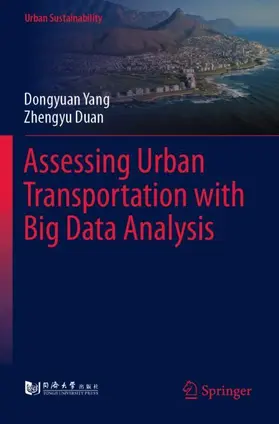 Duan / Yang |  Assessing Urban Transportation with Big Data Analysis | Buch |  Sack Fachmedien