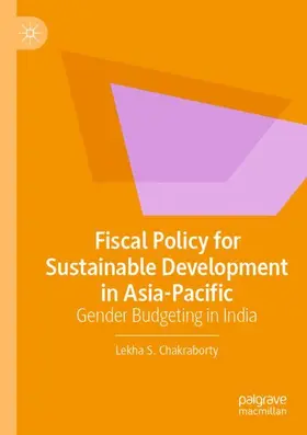 Chakraborty |  Fiscal Policy for Sustainable Development in Asia-Pacific | Buch |  Sack Fachmedien