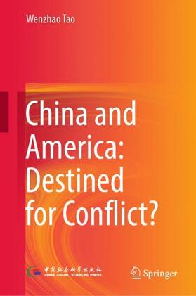 Tao |  China and America: Destined for Conflict? | Buch |  Sack Fachmedien
