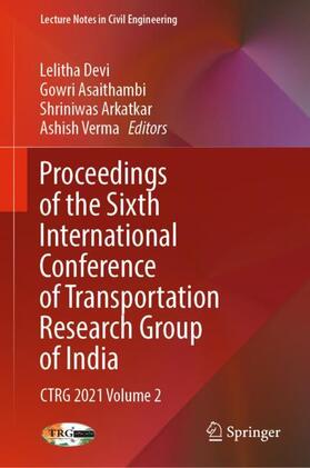 Devi / Verma / Asaithambi |  Proceedings of the Sixth International Conference of Transportation Research Group of India | Buch |  Sack Fachmedien