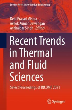 Mishra / Singh / Dewangan |  Recent Trends in Thermal and Fluid Sciences | Buch |  Sack Fachmedien