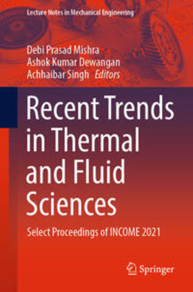 Mishra / Dewangan / Singh |  Recent Trends in Thermal and Fluid Sciences | eBook | Sack Fachmedien