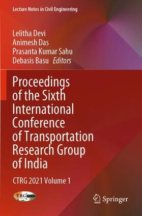 Devi / Basu / Das |  Proceedings of the Sixth International Conference of Transportation Research Group of India | Buch |  Sack Fachmedien