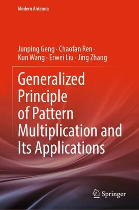 Geng / Ren / Zhang |  Generalized Principle of Pattern Multiplication and Its Applications | Buch |  Sack Fachmedien