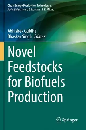 Singh / Guldhe |  Novel Feedstocks for Biofuels Production | Buch |  Sack Fachmedien