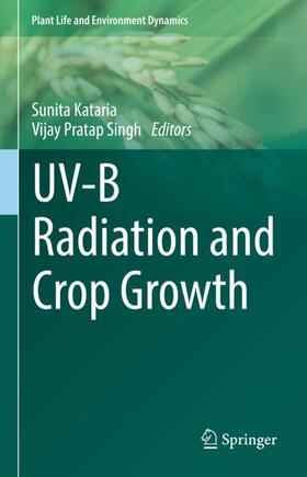 Singh / Kataria |  UV-B Radiation and Crop Growth | Buch |  Sack Fachmedien