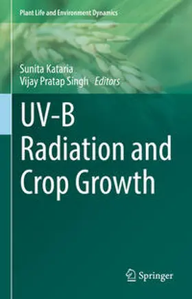 Kataria / Singh |  UV-B Radiation and Crop Growth | eBook | Sack Fachmedien