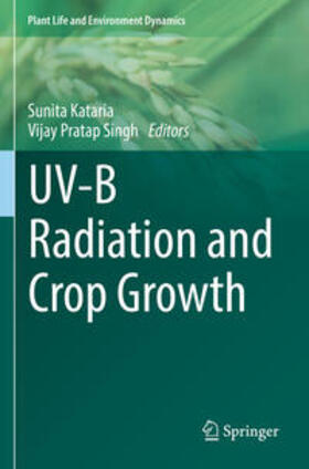 Singh / Kataria |  UV-B Radiation and Crop Growth | Buch |  Sack Fachmedien