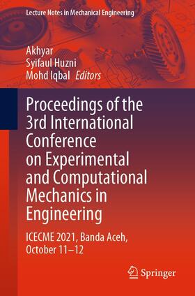 Akhyar / Huzni / Iqbal |  Proceedings of the 3rd International Conference on Experimental and Computational Mechanics in Engineering | eBook | Sack Fachmedien