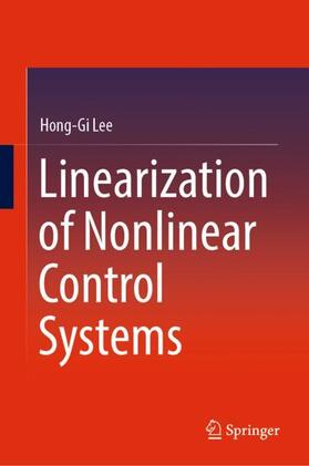 Lee |  Linearization of Nonlinear Control Systems | Buch |  Sack Fachmedien