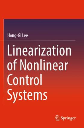 Lee |  Linearization of Nonlinear Control Systems | Buch |  Sack Fachmedien