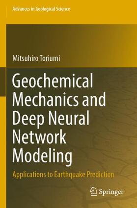 Toriumi |  Geochemical Mechanics and Deep Neural Network Modeling | Buch |  Sack Fachmedien