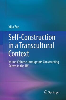 Zuo |  Self-Construction in a Transcultural Context | Buch |  Sack Fachmedien