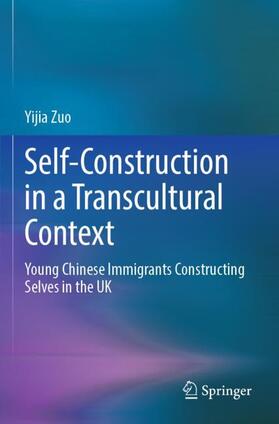 Zuo |  Self-Construction in a Transcultural Context | Buch |  Sack Fachmedien