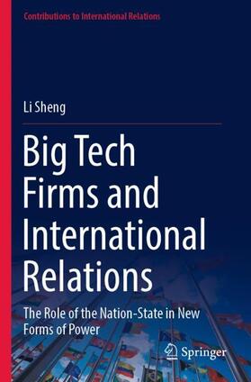 Sheng |  Big Tech Firms and International Relations | Buch |  Sack Fachmedien