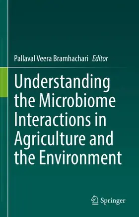 Veera Bramhachari |  Understanding the Microbiome Interactions in Agriculture and the Environment | Buch |  Sack Fachmedien