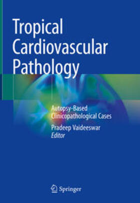 Vaideeswar |  Tropical Cardiovascular Pathology | eBook | Sack Fachmedien