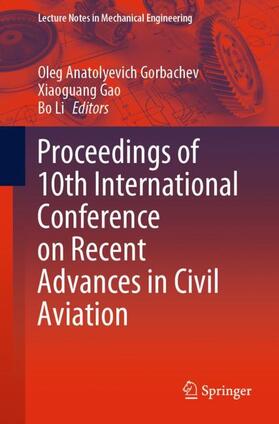 Gorbachev / Li / Gao |  Proceedings of 10th International Conference on Recent Advances in Civil Aviation | Buch |  Sack Fachmedien
