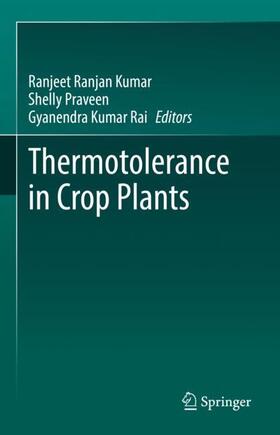 Kumar / Rai / Praveen |  Thermotolerance in Crop Plants | Buch |  Sack Fachmedien
