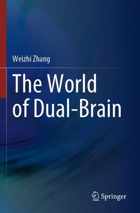 Zhang |  The World of Dual-Brain | Buch |  Sack Fachmedien