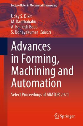 Dixit / Kanthababu / Ramesh Babu |  Advances in Forming, Machining and Automation | eBook | Sack Fachmedien