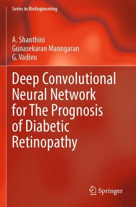 Shanthini / Vadivu / Manogaran |  Deep Convolutional Neural Network for The Prognosis of Diabetic Retinopathy | Buch |  Sack Fachmedien