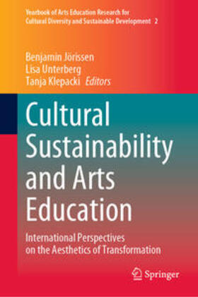 Jörissen / Unterberg / Klepacki |  Cultural Sustainability and Arts Education | eBook | Sack Fachmedien