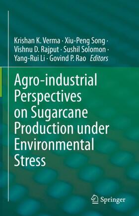 Verma / Song / Rao |  Agro-industrial Perspectives on Sugarcane Production under Environmental Stress | Buch |  Sack Fachmedien