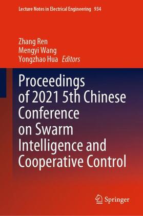 Ren / Hua / Wang |  Proceedings of 2021 5th Chinese Conference on Swarm Intelligence and Cooperative Control | Buch |  Sack Fachmedien