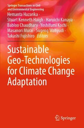 Hazarika / Haigh / Kanaya |  Sustainable Geo-Technologies for Climate Change Adaptation | Buch |  Sack Fachmedien
