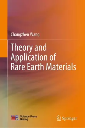 Wang |  Theory and Application of Rare Earth Materials | Buch |  Sack Fachmedien